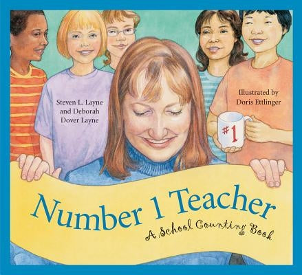 Number 1 Teacher: A School Counting Book by Layne, Steven L.