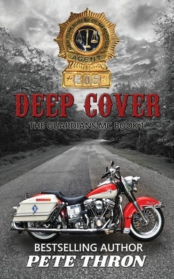 Deep Cover: THE Excaliburs are the most violent MC on the East Coast. Can the NYBN infiltrate them in time to prevent a blood bath by Baum, Sharon