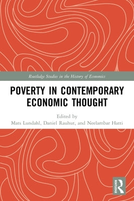 Poverty in Contemporary Economic Thought by Lundahl, Mats
