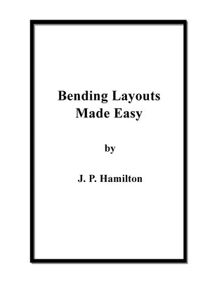 Bending Layouts Made Easy by Hamilton, J. P.