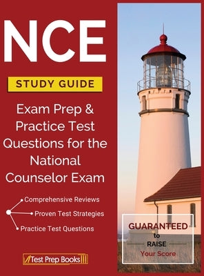 NCE Study Guide: Exam Prep & Practice Test Questions for the National Counselor Exam by Test Prep Books