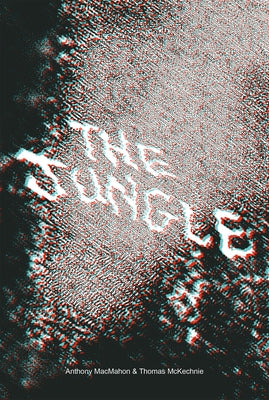 The Jungle by Macmahon, Anthony