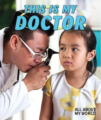 This Is My Doctor by Bellamy, Adam
