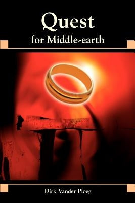 Quest for Middle-Earth by Vander Ploeg, Dirk