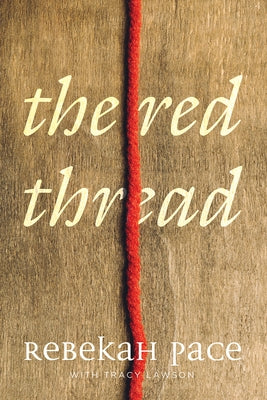 The Red Thread by Pace, Rebekah