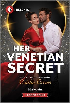 Her Venetian Secret by Crews, Caitlin