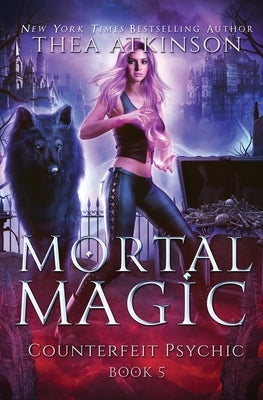 Mortal Magic by Atkinson