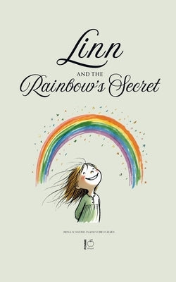 Linn and the Rainbow's Secret: Bilingual Swedish-English Stories for Kids by Bilingual, Pomme