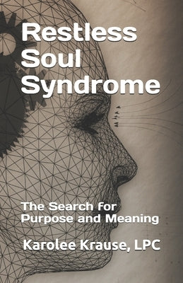 Restless Soul Syndrome by Krause, Lpc Sac