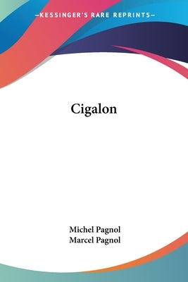 Cigalon by Pagnol, Michel