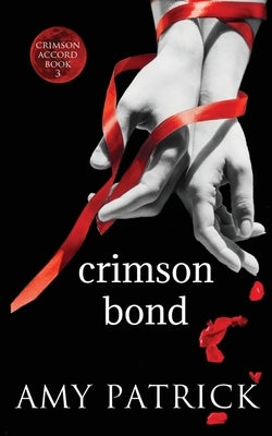Crimson Bond by Patrick, Amy