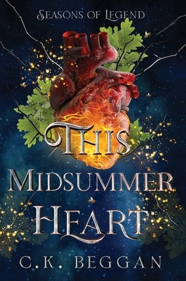 This Midsummer Heart by Beggan, C. K.