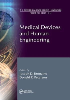 Medical Devices and Human Engineering by Bronzino, Joseph D.