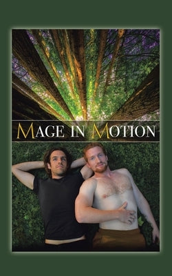 Mage in Motion by Baysinger, Eric