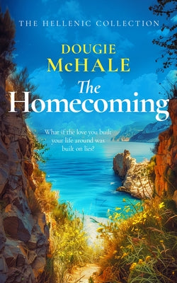 The Homecoming by McHale, Dougie