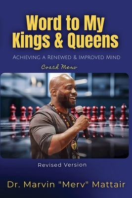 Word to My Kings & Queens by Mattair, Marvin T.