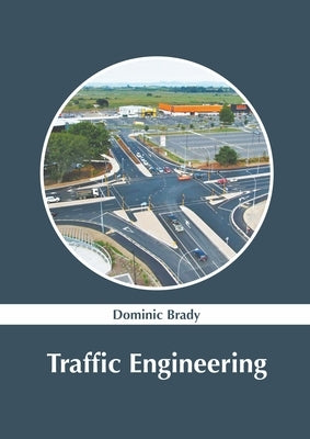 Traffic Engineering by Brady, Dominic