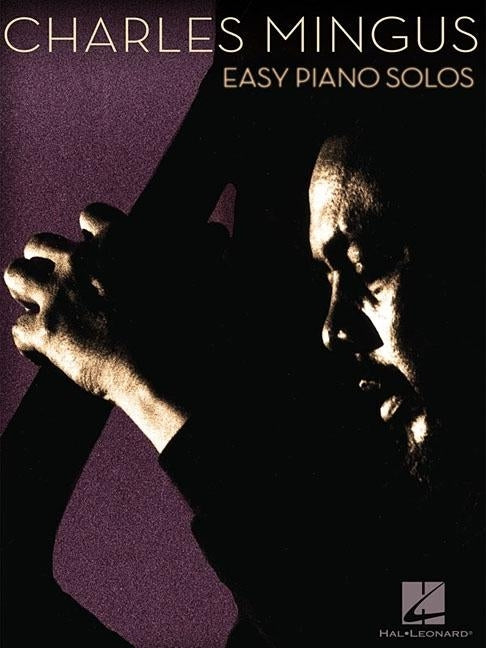 Charles Mingus: Easy Piano Solos by Mingus, Charles