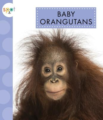 Baby Orangutans by Kelley, K. C.