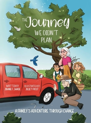 The Journey We Didn't Plan by Saade, Jihane F.