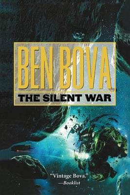 The Silent War: Book III of the Asteroid Wars by Bova, Ben
