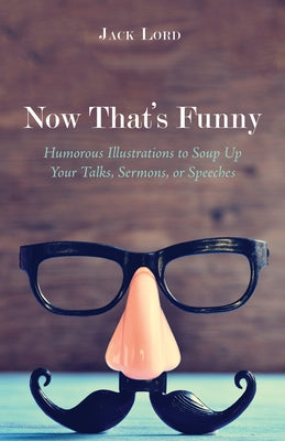 Now That's Funny by Lord, Jack
