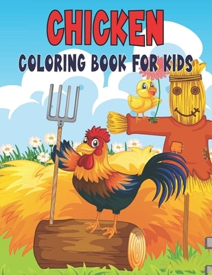 Chicken Coloring Book For Kids: 50 Chicken Coloring Pages by Publications, Rr