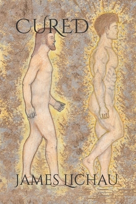 Cured by Lichau, James Michael
