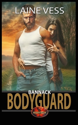Bannack Bodyguard: Brotherhood Protectors World by Protectors World, Brotherhood