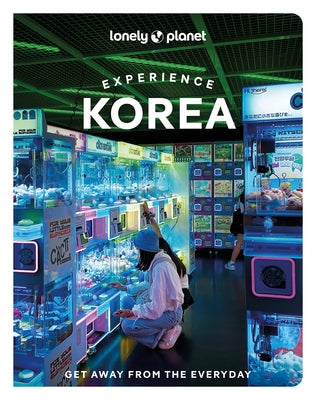 Lonely Planet Experience Korea by Planet, Lonely