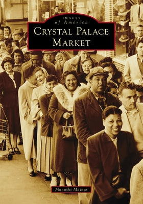 Crystal Palace Market by Mathur, Manushi