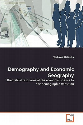 Demography and Economic Geography by Zlatarska, Varbinka