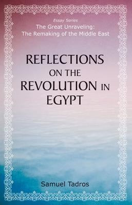Reflections on the Revolution in Egypt by Tadros, Samuel