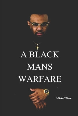 A Black Mans Warfare by Mason, Darian