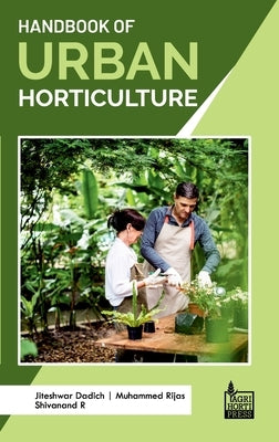Handbook of Urban Horticulture by Jiteshwar Dadich, Muhammed Rijas Shi