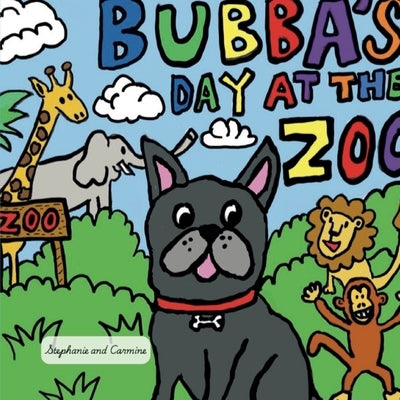 Bubba Goes to the Zoo by Tirone, Carmine