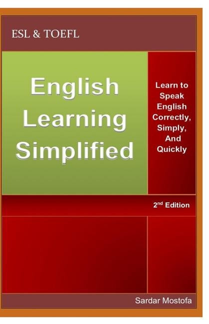 English Learning Simplified: Learn to Speak English Correctly, Simply, and Quickly by Mostofa, Rayan