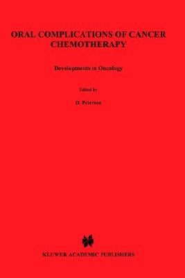 Oral Complications of Cancer Chemotherapy by Peterson, Douglas E.