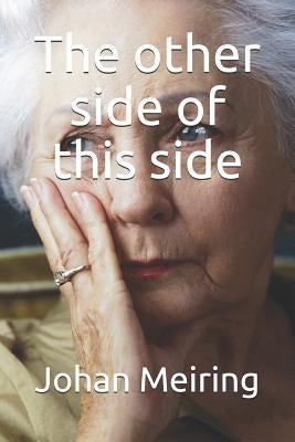 The Other Side of This Side by Meiring, Johan