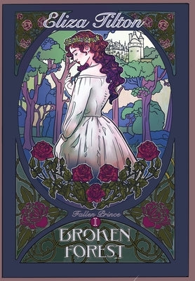 Broken Forest by Tilton, Eliza