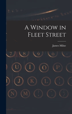 A Window in Fleet Street by Milne, James