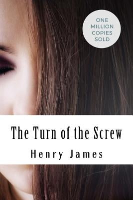The Turn of the Screw by James, Henry