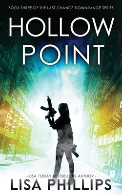 Hollow Point by Phillips, Lisa