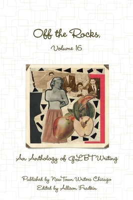 Off the Rocks, Volume 16 by Writers, Newtown