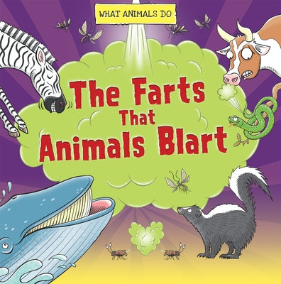 The Farts That Animals Blart by Mason, Paul