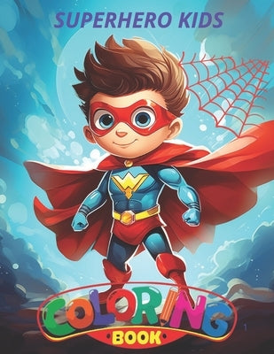 Superhero: Dot Markers Activity Book For Kids by Ossmane, Osman