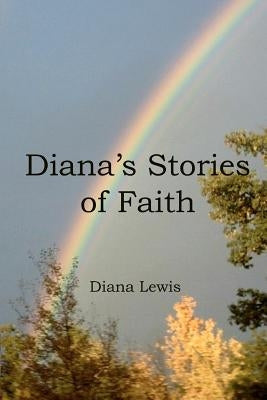 Diana's Stories of Faith by Lewis, Diana