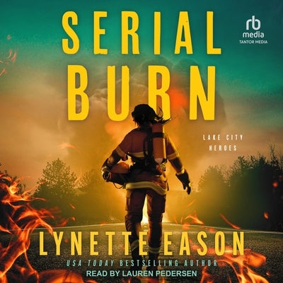 Serial Burn by Eason, Lynette