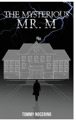 The Mysterious Mr. M. by Nocerino, Tommy