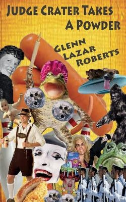 Judge Crater Takes a Powder by Roberts, Glenn Lazar